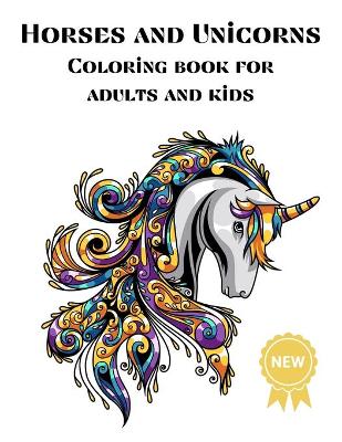 Book cover for Horses and Unicorns Coloring books for Adults and kids