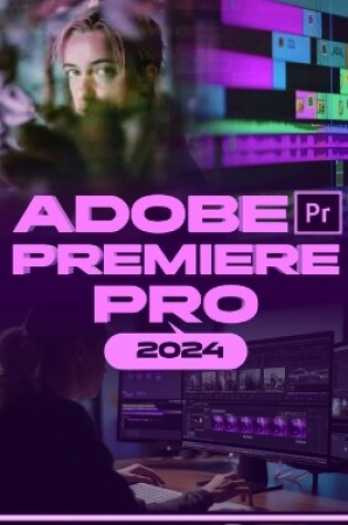 Cover of Adobe Premiere Pro 2024