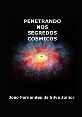 Book cover for Penetrando Nos Segredos Cosmicos