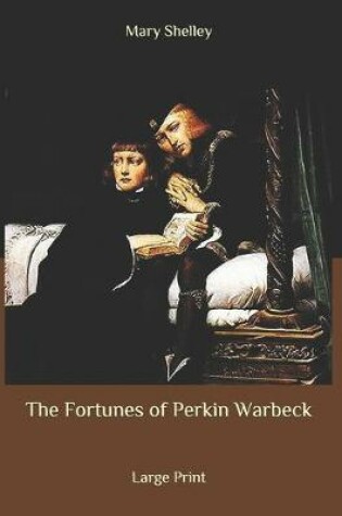 Cover of The Fortunes of Perkin Warbeck