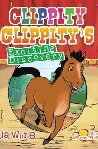 Cover of Clippity Clippity's Exciting Discovery