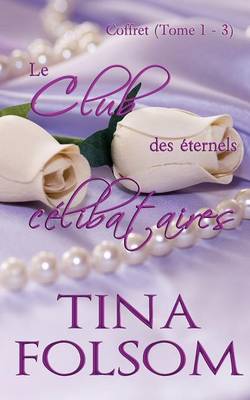 Book cover for Le Club Des Eternels Celibataires (Coffret