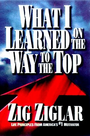 Cover of What I Learned on the Way to the Top