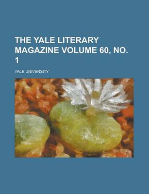 Book cover for The Yale Literary Magazine Volume 60, No. 1