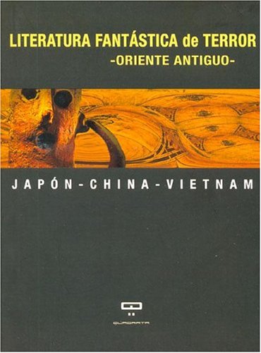 Book cover for Literatura Fantastica de Terror -Oriente Antiguo-