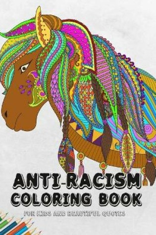 Cover of Anti-Racism Coloring Book for Kids and Beautiful Quotes