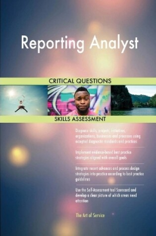 Cover of Reporting Analyst Critical Questions Skills Assessment