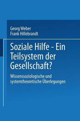 Book cover for Soziale Hilfe — Ein Teilsystem der Gesellschaft?