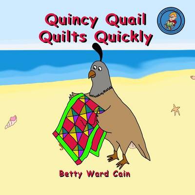 Book cover for Quincy Quail Quilts Quickly