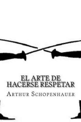 Cover of El Arte de Hacerse Respetar (Spanish Editon)