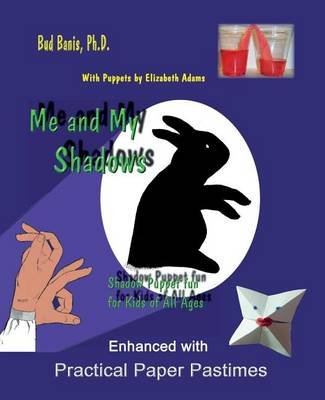 Cover of Me and My Shadows Shadow Puppet Fun for Kids of All Ages