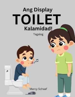 Book cover for Ang Display TOILET Kalamidad (Tagalog) The Display Toilet Disaster