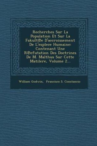 Cover of Recherches Sur La Population Et Sur La Fakult E D'Accroissement de L'Esplece Humaine