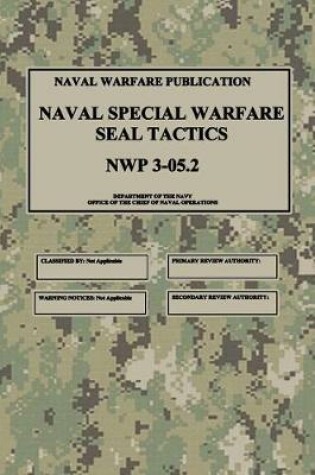 Cover of NWP 3-05.2 Naval Special Warfare SEAL Tactics