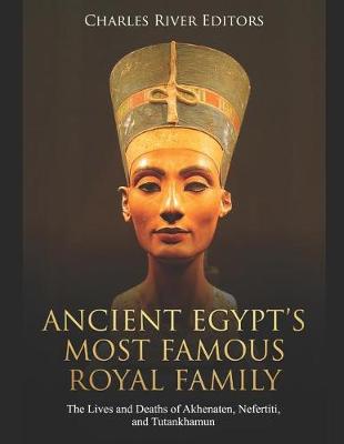 Book cover for Ancient Egypt's Most Famous Royal Family