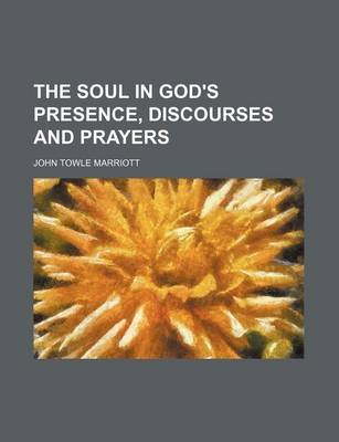 Book cover for The Soul in God's Presence, Discourses and Prayers