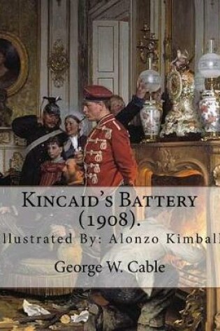Cover of Kincaid's Battery (1908). By