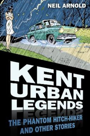 Cover of Kent Urban Legends