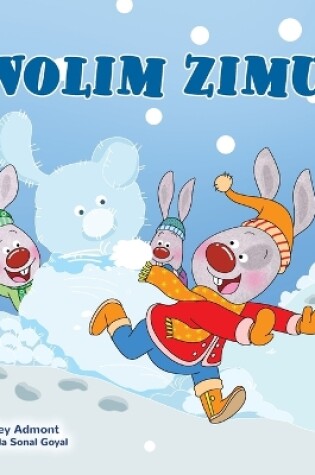 Cover of I Love Winter (Croatian Children's Book)