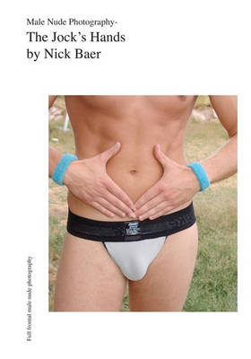 Cover of Male Nude Photography- Jock's Hands