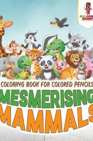 Cover of Mesmerising Mammals