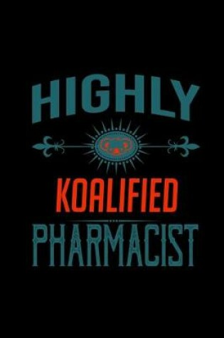 Cover of Highly koalified pharmacist