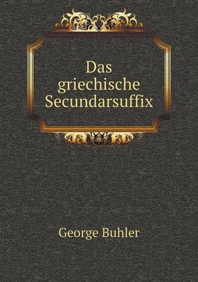 Book cover for Das griechische Secundarsuffix