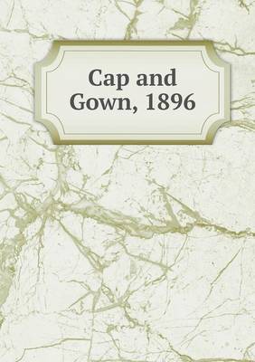 Book cover for Cap and Gown, 1896