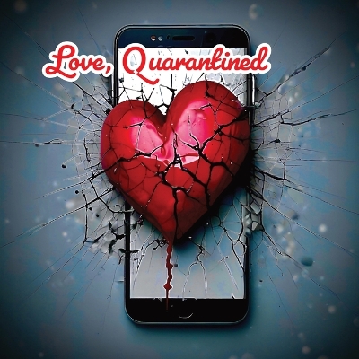 Book cover for Love, Quarantined