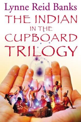 Cover of The Indian in the Cupboard Trilogy
