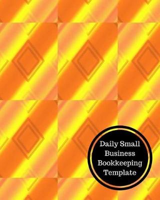 Book cover for Daily Small Business Bookkeeping Template