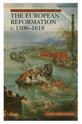 Cover of The Longman Companion to the European Reformation, c.1500-1618