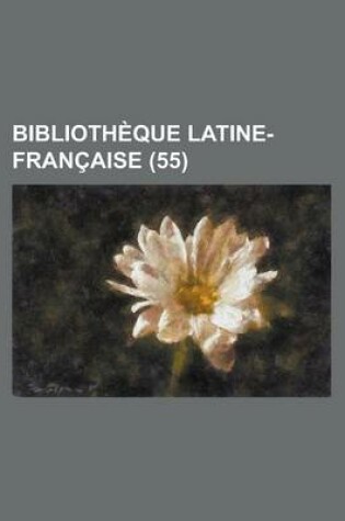 Cover of Bibliotheque Latine-Francaise (55)