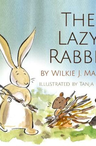 Cover of The Lazy Rabbit