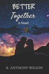 Book cover for Better Together