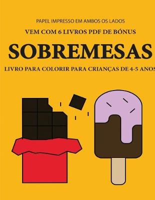 Book cover for Livro para colorir para criancas de 4-5 anos (Sobremesas)