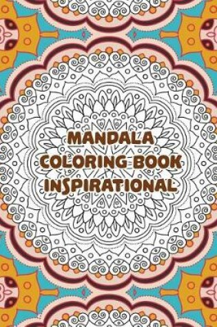 Cover of Mandala Coloring Book Inspirational