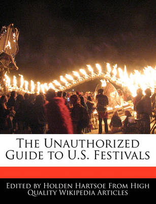 Book cover for The Unauthorized Guide to U.S. Festivals