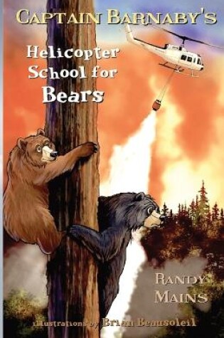 Cover of Captain Barnaby's Helicopter School For Bears