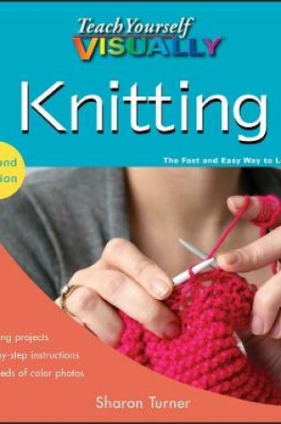 Cover of Teach Yourself VISUALLY Knitting