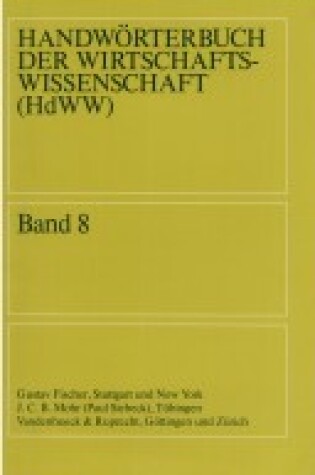 Cover of Handworterbuch Der Wirtschaftswissenschaft (Hdww) Band 08