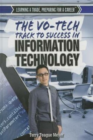 Cover of The Vo-Tech Track to Success in Information Technology