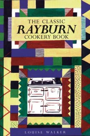 Cover of The Classic Rayburn Cookery Book