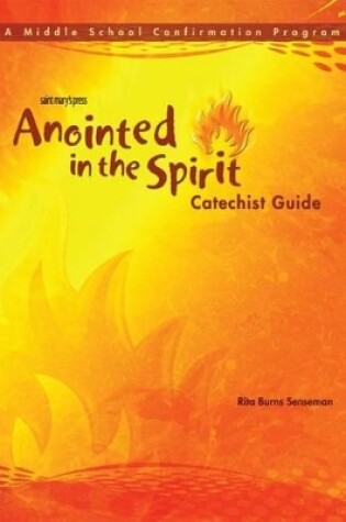 Cover of Anointed in the Spirit Catechist Guide (Ms)