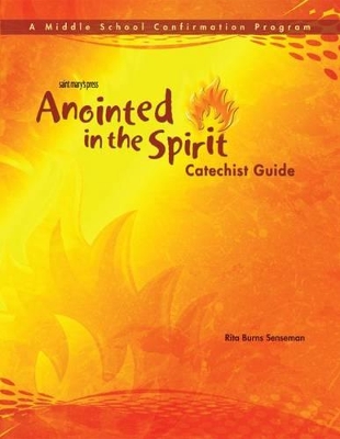 Book cover for Anointed in the Spirit Catechist Guide (Ms)