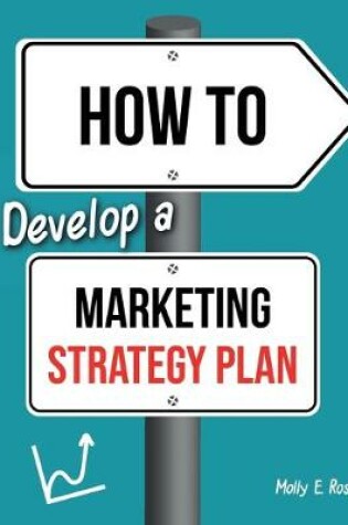 Cover of How To Develop A Marketing Strategy Plan