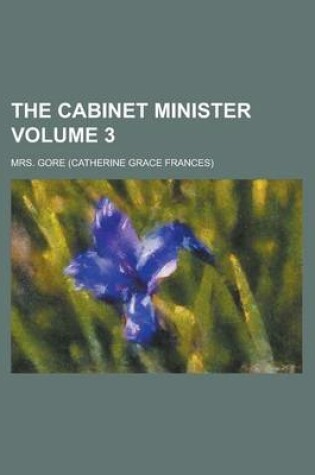 Cover of The Cabinet Minister Volume 3