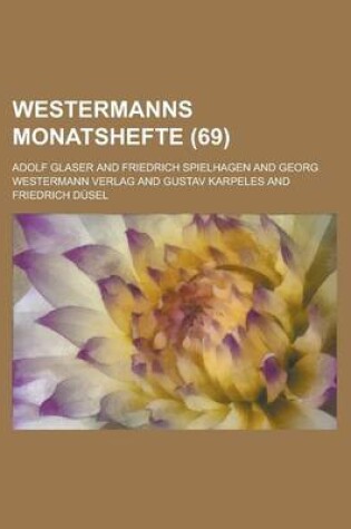 Cover of Westermanns Monatshefte (69 )