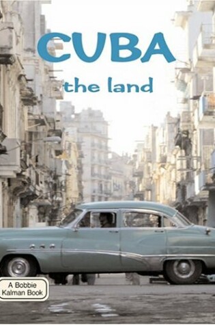 Cover of Cuba, the Land