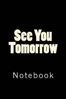 Book cover for See You Tomorrow